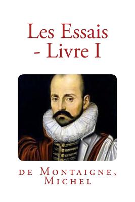 Les Essais - Livre I - Mybook