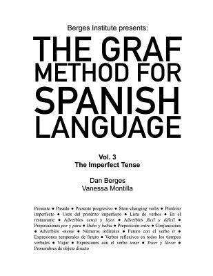 The Graf Method for Spanish Language, Vol 3: The Imperfect Tense - Vanessa Montilla