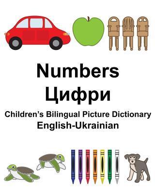 English-Ukrainian Numbers Children's Bilingual Picture Dictionary - Suzanne Carlson