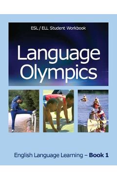 Coperta cărții 'Language Olympics ESL/ELL Student Workbook: English as Second Language / English Language Learning - Book One - Jan'