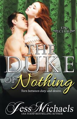 The Duke of Nothing - Jess Michaels