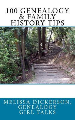 100 Genealogy & Family History Tips - Genealogy Girl Talks