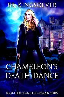 Chameleon's Death Dance - Br Kingsolver