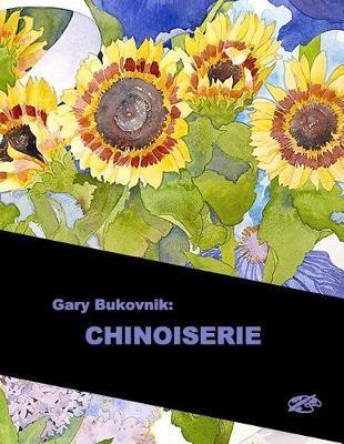 Gary Bukovnik: Chinoiserie: English Library Edition - Joseph Janeti