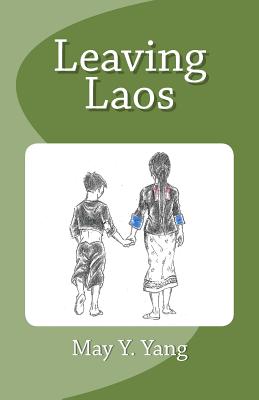 Leaving Laos - May Y. Yang