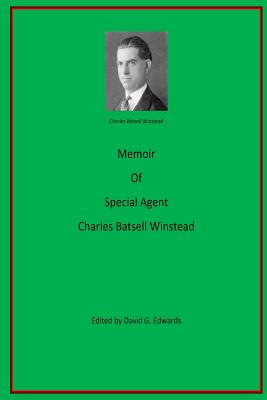 Coperta cărții 'Memoir of Special Agent Charles Batsell Winstead - David G. Edwards'
