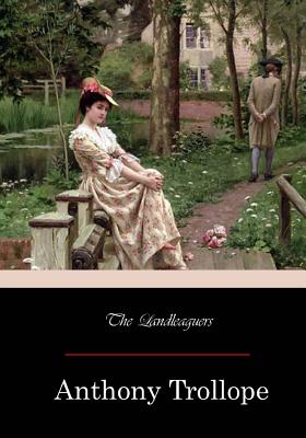 The Land-leaguers - Anthony Trollope