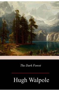 Coperta cărții 'The Dark Forest - Hugh Walpole'