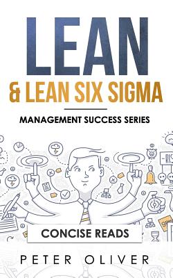 Lean & Lean Six Sigma: For Project Management - Concise Reads