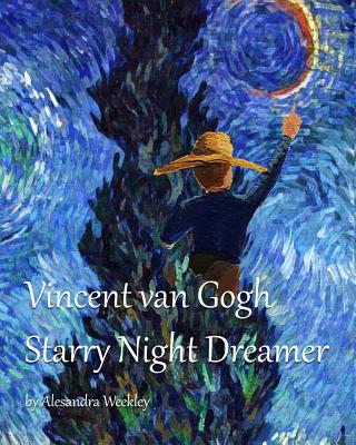 Vincent van Gogh Starry Night Dreamer - Jordan Weekley
