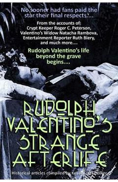 Poza produsului Rudolph Valentino's Strange Afterlife - Kevin Scott Collier