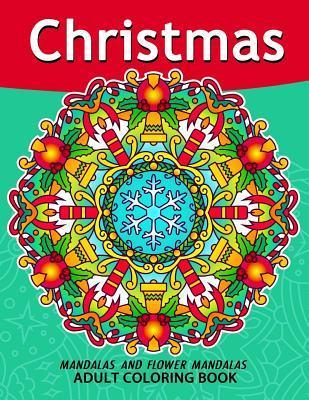 Christmas Mandala Adult Coloring Books: Stress-relief Coloring Book For Grown-ups - Christmas Coloring Books For Adult
