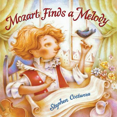 Mozart Finds A Melody - Stephen Costanza