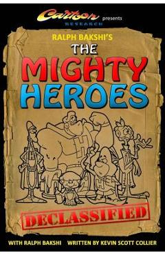 Poza produsului Ralph Bakshi's The Mighty Heroes Declassified - Ralph Bakshi