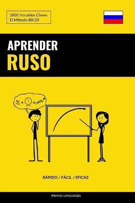 Aprender Ruso - R?pido / F?cil / Eficaz: 2000 Vocablos Claves - Pinhok Languages