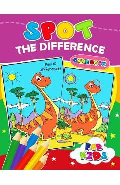 Coperta cărții 'Spot The Difference Game book for kids: Coloring Puzzles Activity Book for Boy, Girls, Kids Ages 2-4,3-5,4-8 -'