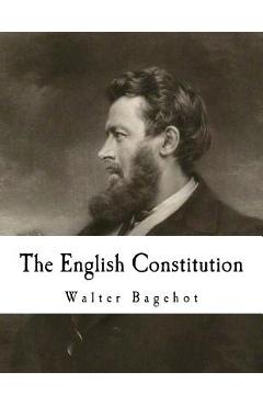 Poza produsului The English Constitution - Walter Bagehot