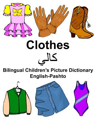 English-Pashto Clothes Bilingual Children's Picture Dictionary - Richard Carlson Jr