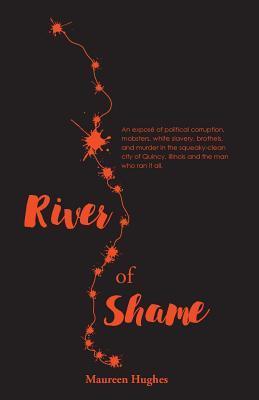 River of Shame - Maureen K. Hughes