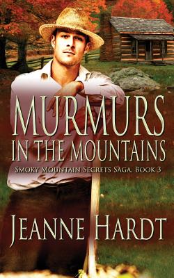 Murmurs in the Mountains - Jeanne Hardt