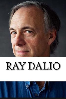 Ray Dalio: A Biography [Booklet] - Matt Wilson