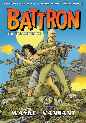 Battron: The Trojan Woman - Wayne Vansant