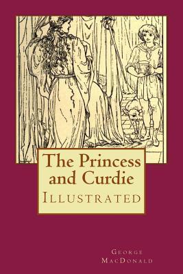 The Princess and Curdie: Illustrated - James Allen
