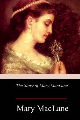 The Story of Mary MacLane - Mary Maclane