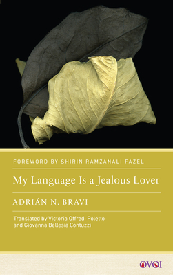 My Language Is a Jealous Lover - Adrián N. Bravi