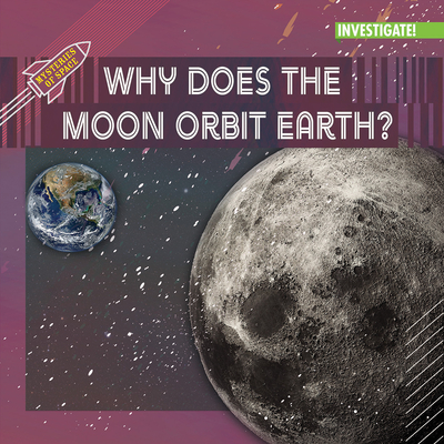 Why Does the Moon Orbit Earth? - Sophie Washburne