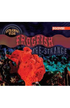 Coperta cărții 'Frogfish Are Strange - Natalie Humphrey'