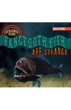 Coperta cărții 'Fangtooth Fish Are Strange - Natalie Humphrey'