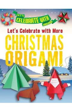 Coperta cărții 'Let's Celebrate with More Christmas Origami - Ruth Owen'