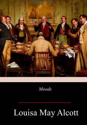 Moods - Louisa May Alcott