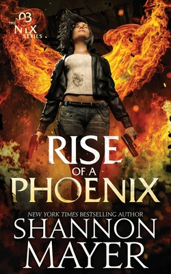 Rise of a Phoenix - Shannon Mayer