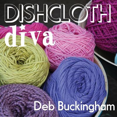 Dishcloth Diva - Deb Buckingham