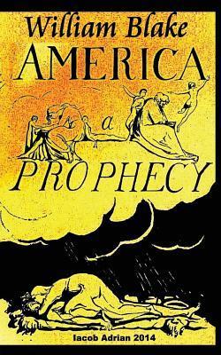 William Blake America A Prophecy - Iacob Adrian