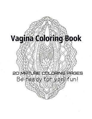 Vagina Coloring Book - Be Ready For Yoni fun! - Tata Gosteva
