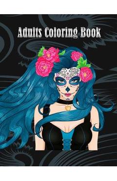 Poza produsului Adults Coloring Book: Women Coloring Books Relaxation, Sugar Skull, Women Large Print (Dover Coloring Books) - Coloring Creator