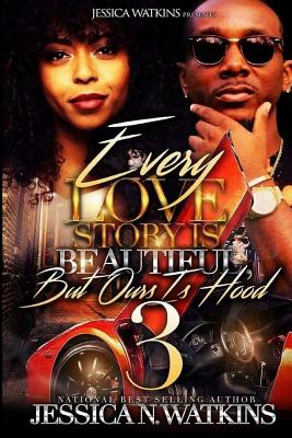 Every Love Story Is Beautiful, But Ours Is Hood 3: The Savage Brothers - Jessica N. Watkins