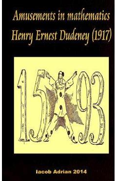 Poza produsului Amusements in mathematics Henry Ernest Dudeney (1917) - Iacob Adrian