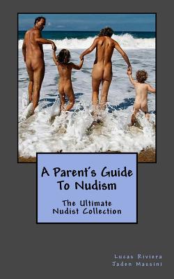 A Parent's Guide to Nudism - Jaden Massini