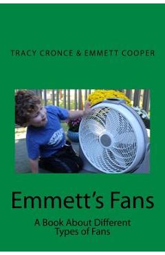 Poza produsului Emmett's Fans: A book about the different types of fans - Emmett P. Cooper