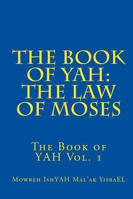 The Book of YAH: The Law of Moses:
