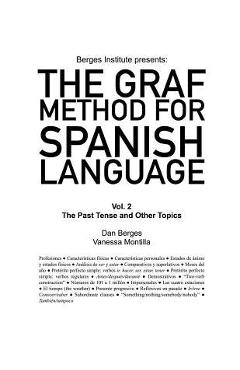 Poza produsului The Graf Method for Spanish Language, Vol 2: The Past Tense and Other Topics - V. Montilla