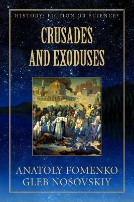 Crusades and Exoduses - Gleb W. Nosovskiy