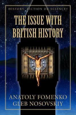 The Issue with British History - Gleb W. Nosovskiy