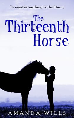 The Thirteenth Horse - Amanda Wills