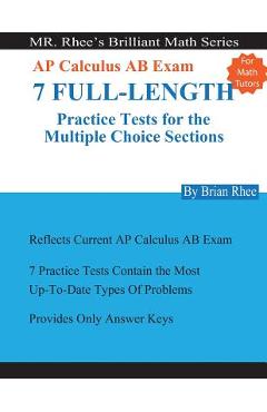 Coperta cărții 'For Math Tutors: AP Calculus AB Exam 7 Full-Length Practice Tests for the Multiple Choice Sections: 7 Full-Length'