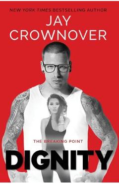 Coperta cărții 'Dignity - Jay Crownover'